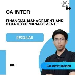 CA Inter FM & SM - Regular Batch (CA Amit Manek)
